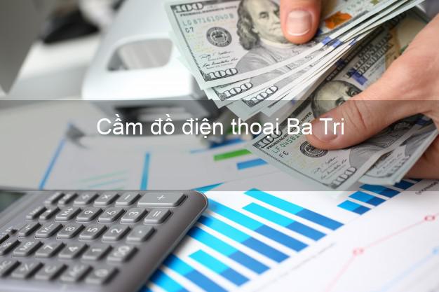 Top 10 Cầm đồ điện thoại Ba Tri Bến Tre giá cao