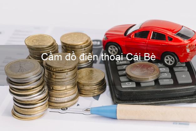 Top 5 Cầm đồ điện thoại Cái Bè Tiền Giang uy tín nhất