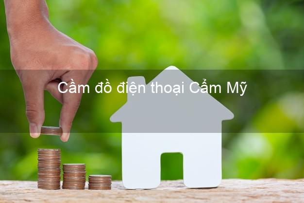 Top 3 Cầm đồ điện thoại Cẩm Mỹ Đồng Nai giá cao