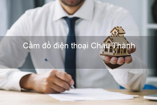 Top 6 Cầm đồ điện thoại Châu Thành Hậu Giang đông khách