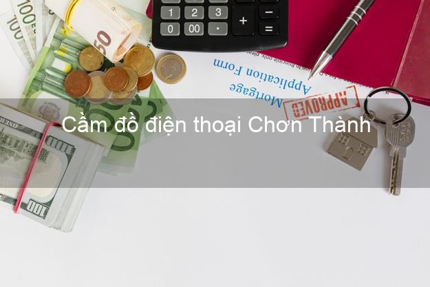 Top 7 Cầm đồ điện thoại Chơn Thành Bình Phước uy tín nhất