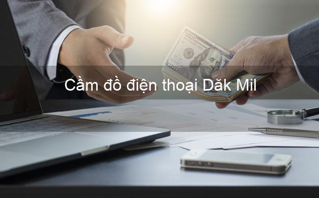 Top 10 Cầm đồ điện thoại Dăk Mil Đắk Nông tốt nhất