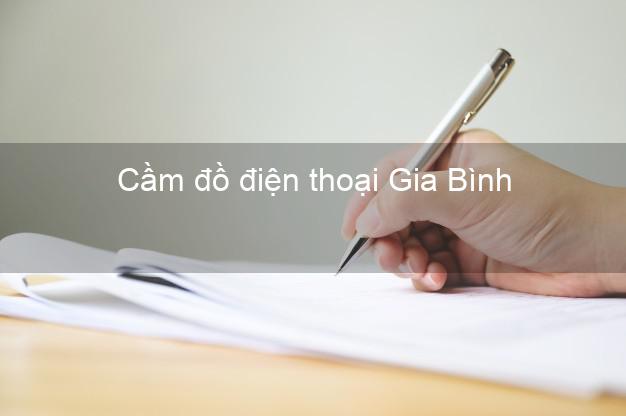 Top 3 Cầm đồ điện thoại Gia Bình Bắc Ninh tốt nhất