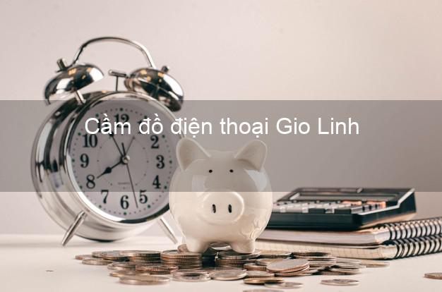 Top 10 Cầm đồ điện thoại Gio Linh Quảng Trị giá cao