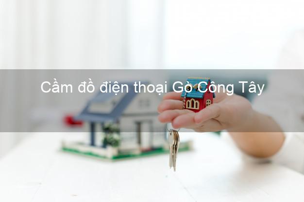 Top 8 Cầm đồ điện thoại Gò Công Tây Tiền Giang tốt nhất