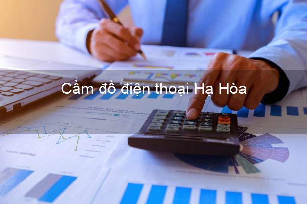 Top 5 Cầm đồ điện thoại Hạ Hòa Phú Thọ tốt nhất