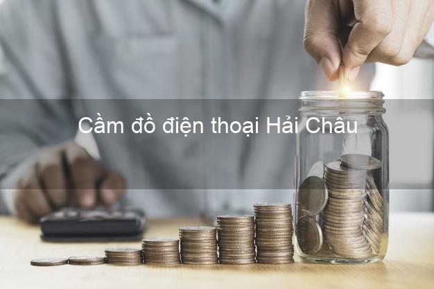 Top 8 Cầm đồ điện thoại Hải Châu Đà Nẵng tốt nhất