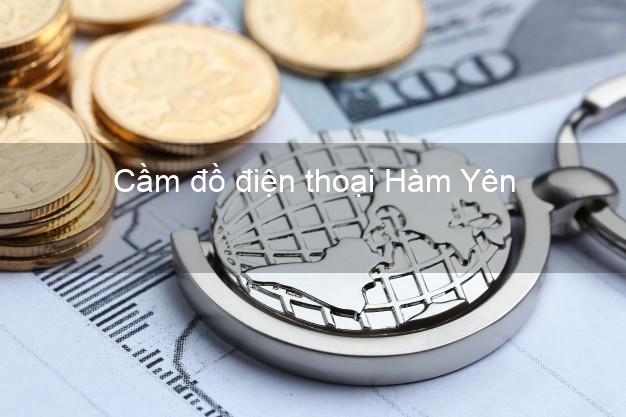 Top 8 Cầm đồ điện thoại Hàm Yên Tuyên Quang đông khách