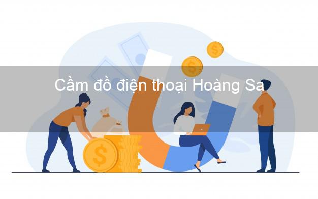 Địa chỉ Cầm đồ điện thoại Hoàng Sa Đà Nẵng uy tín nhất