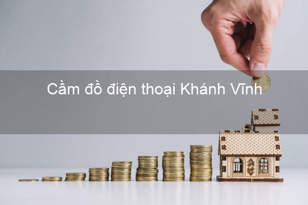 Top 7 Cầm đồ điện thoại Khánh Vĩnh Khánh Hòa đông khách