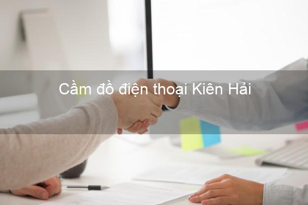 Top 7 Cầm đồ điện thoại Kiên Hải Kiên Giang tốt nhất