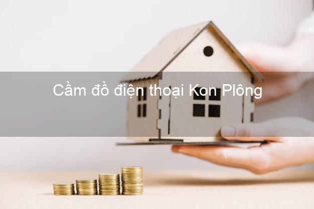 Top 7 Cầm đồ điện thoại Kon Plông Kon Tum đông khách