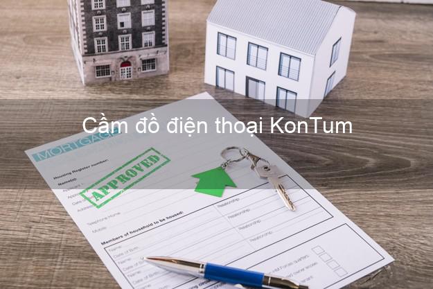 Top 8 Cầm đồ điện thoại KonTum Kon Tum giá cao