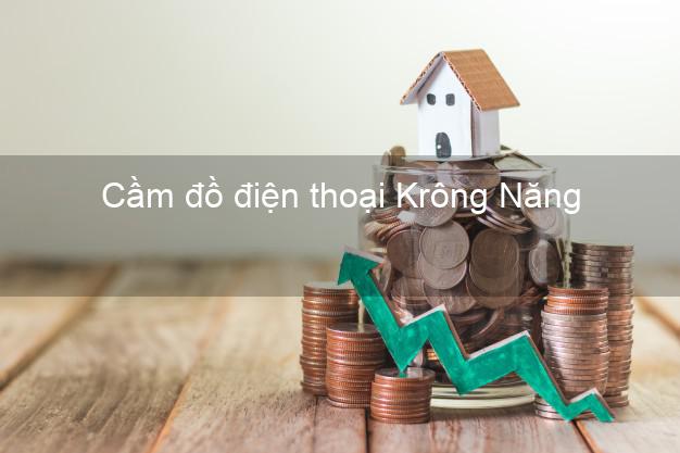 Địa chỉ Cầm đồ điện thoại Krông Năng Đắk Lắk giá cao