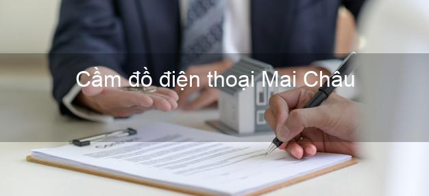 Top 6 Cầm đồ điện thoại Mai Châu Hòa Bình đông khách