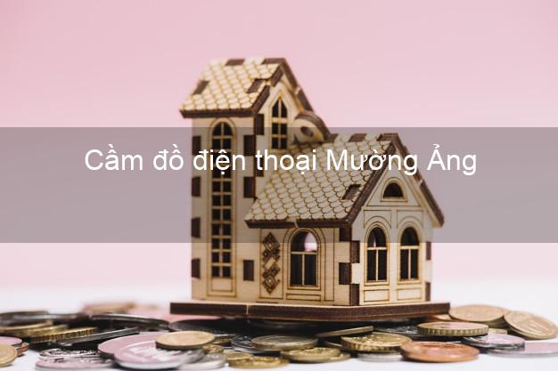 Top 7 Cầm đồ điện thoại Mường Ảng Điện Biên tốt nhất