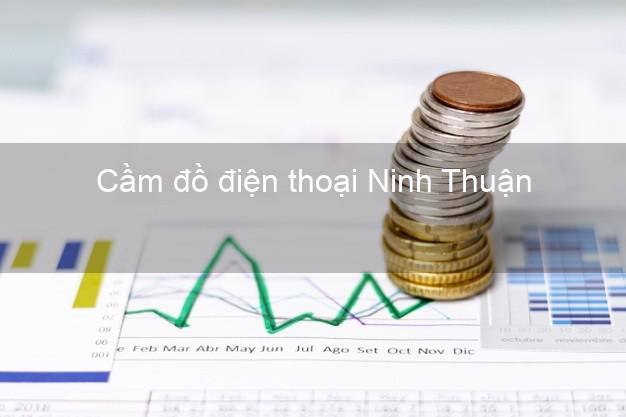 Top 7 Cầm đồ điện thoại Ninh Thuận đông khách