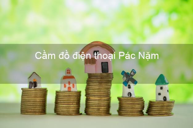 Top 7 Cầm đồ điện thoại Pác Nặm Bắc Kạn tốt nhất