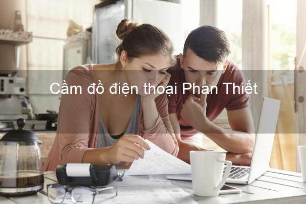 Top 8 Cầm đồ điện thoại Phan Thiết Bình Thuận tốt nhất
