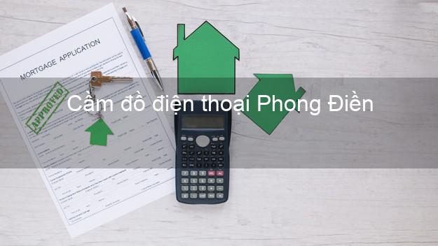 Top 8 Cầm đồ điện thoại Phong Điền Cần Thơ uy tín nhất