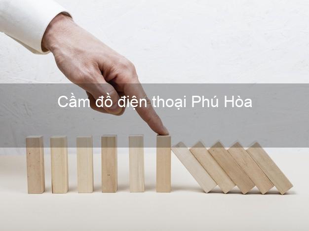 Địa chỉ Cầm đồ điện thoại Phú Hòa Phú Yên tốt nhất