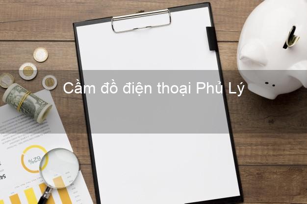 Địa chỉ Cầm đồ điện thoại Phủ Lý Hà Nam đông khách