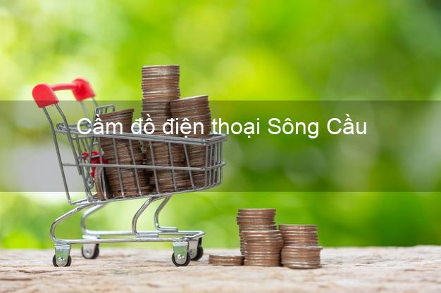 Top 5 Cầm đồ điện thoại Sông Cầu Phú Yên uy tín nhất