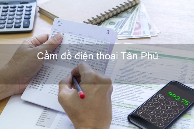 Top 8 Cầm đồ điện thoại Tân Phú Hồ Chí Minh đông khách