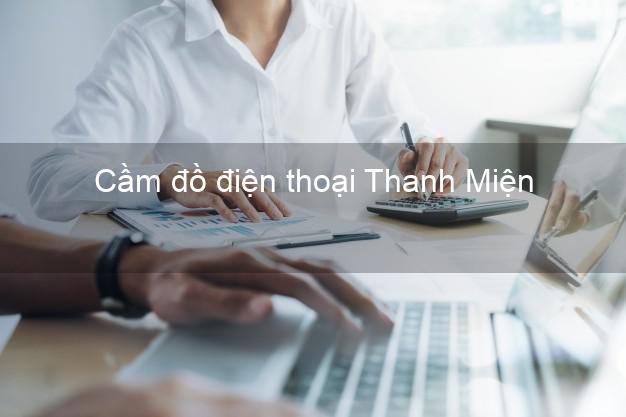 Top 6 Cầm đồ điện thoại Thanh Miện Hải Dương đông khách