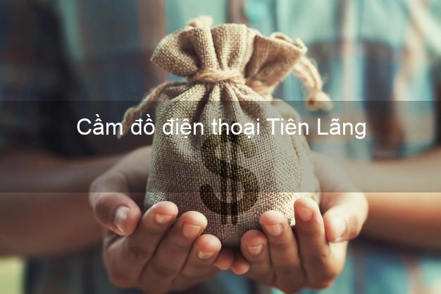 Top 10 Cầm đồ điện thoại Tiên Lãng Hải Phòng giá cao