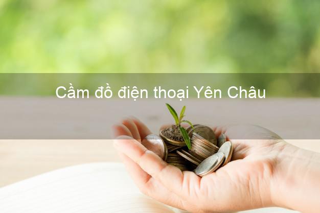 Top 5 Cầm đồ điện thoại Yên Châu Sơn La giá cao