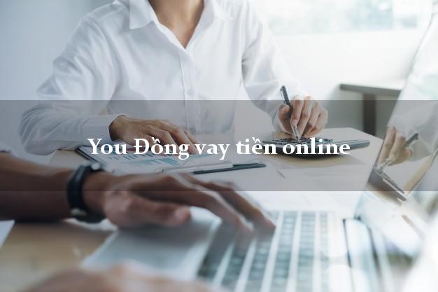 You Đồng vay tiền online CMND hộ khẩu tỉnh